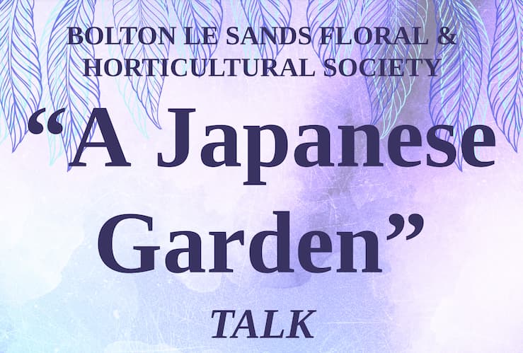 Japanese Garden Talk Bolton-le-Sands Floral Society November 2024